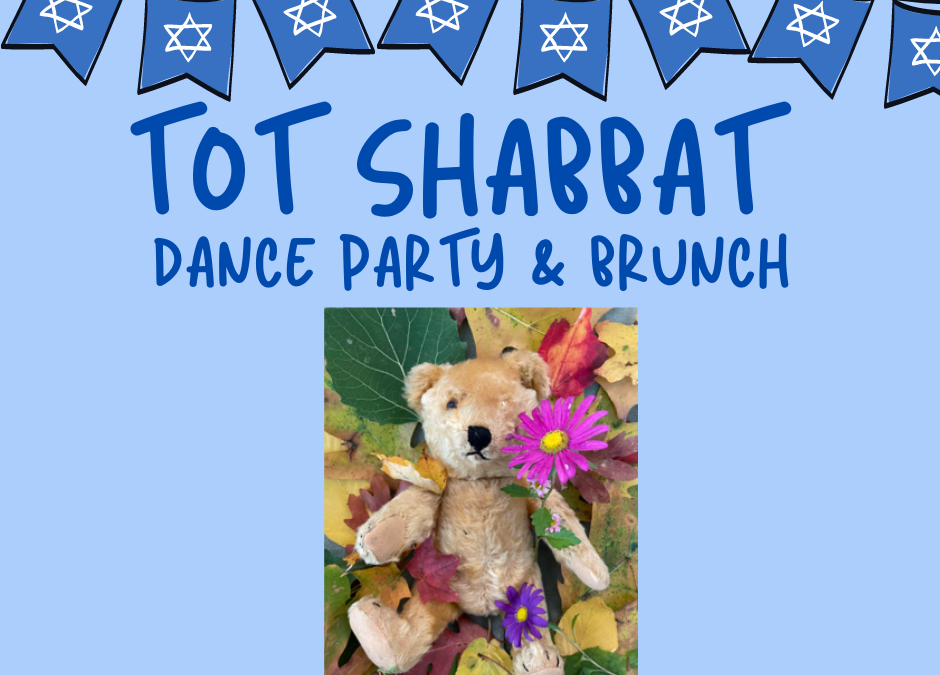 Tot Shabbat Dance Party & Brunch – October 2022