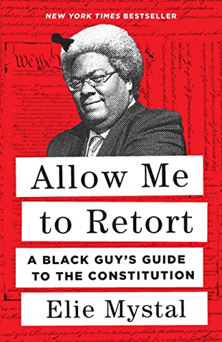 KS Racial Justice Task Force Book Discussion: Allow Me To Retort, A Black Guy’s Guide to the Constitution