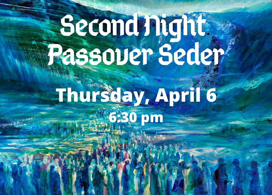 Second Night Passover Seder 2023