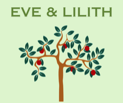 Eve and Lilith: Revisiting the Stories of Creation - Kerem Shalom