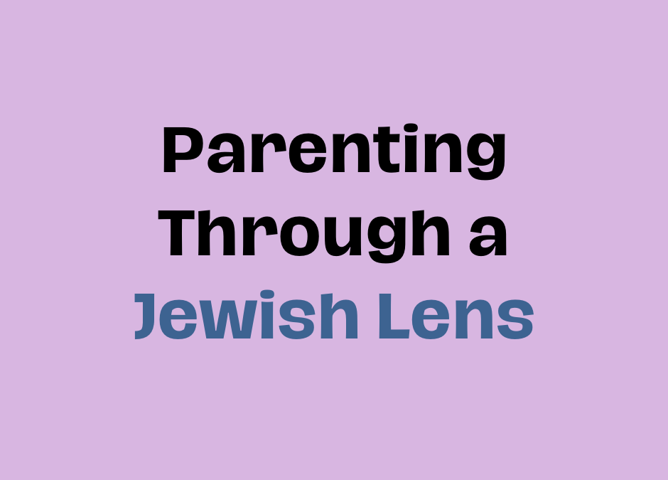 Parenting Through a Jewish Lens with Rabbi Darby