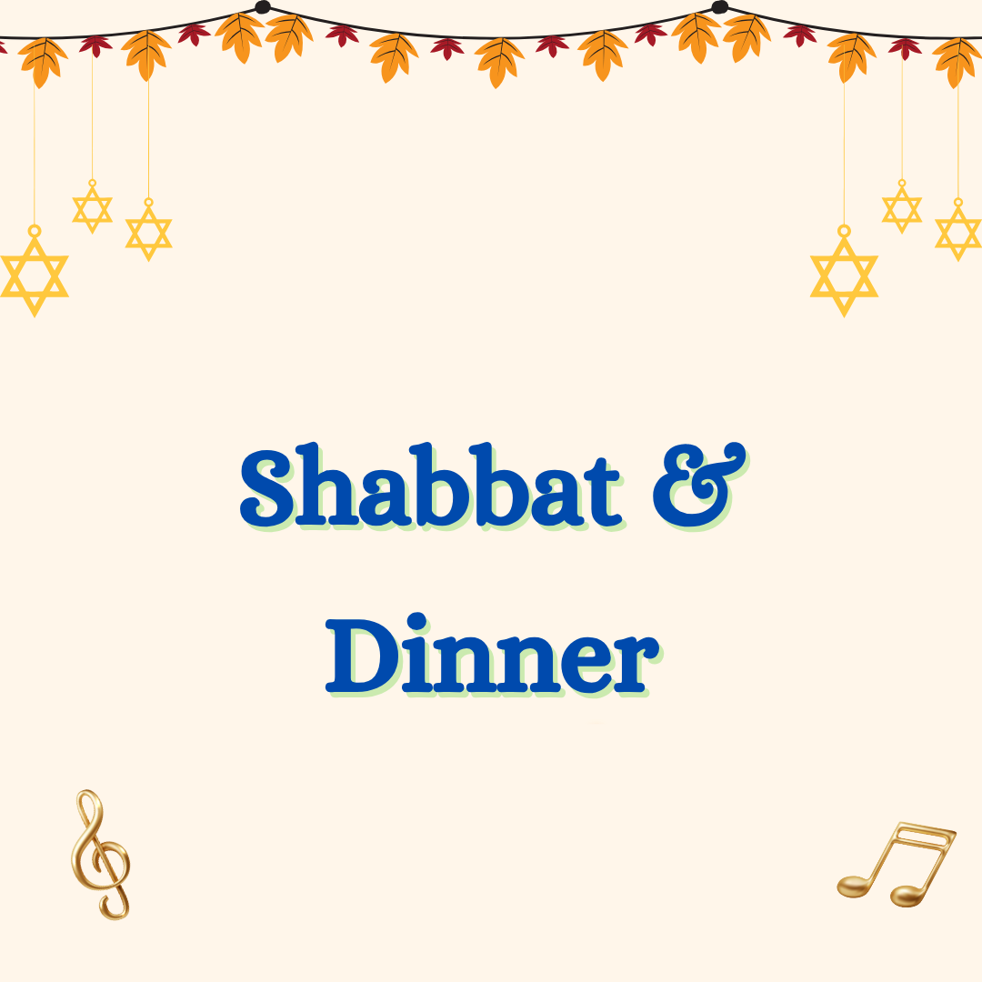 The featured image for Community Dinner & Shabbat with Rabbi Darby & Interim Cantorial Soloist Molly Bajgot