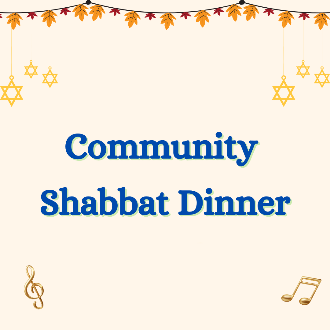 The featured image for Community Shabbat Dinner with Rabbi Darby & Interim Cantorial Soloist Molly Bajgot