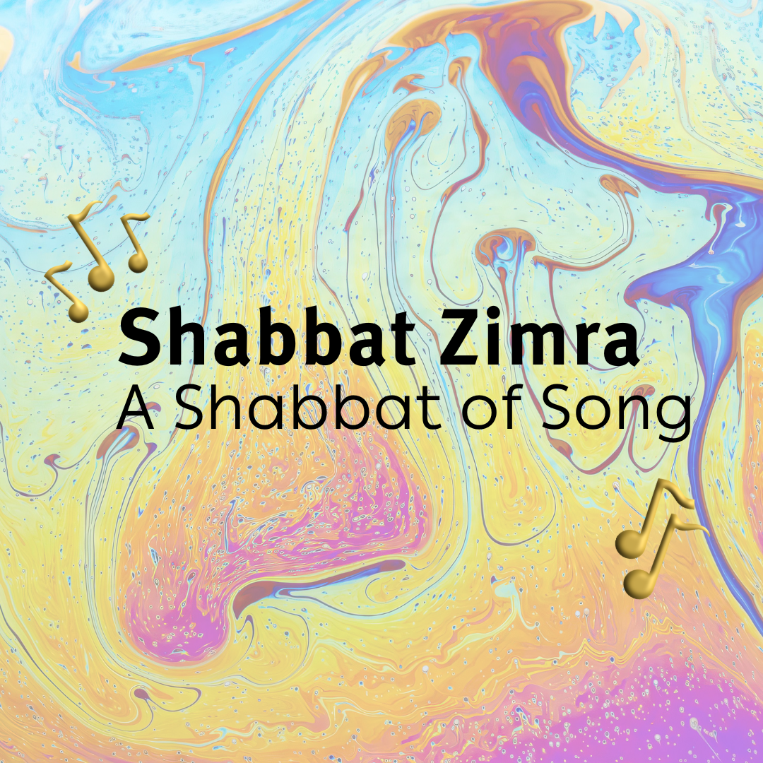 The featured image for Shabbat Zimra: A Shabbat of Song